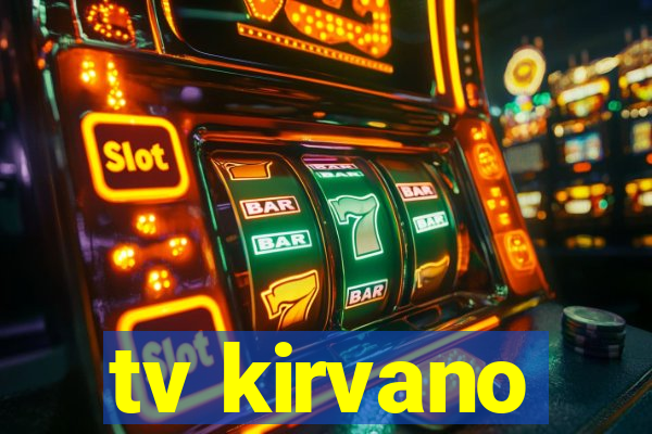 tv kirvano